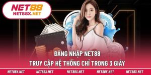 Đăng Nhập Net88 – Truy Cập Hệ Thống Chỉ Trong 3 Giây