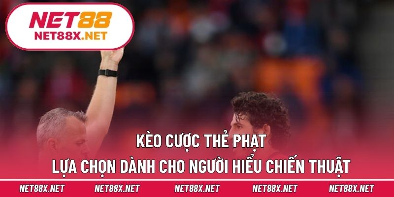 Kèo Cược Thẻ Phạt – Lựa Chọn Dành Cho Người Hiểu Chiến Thuật